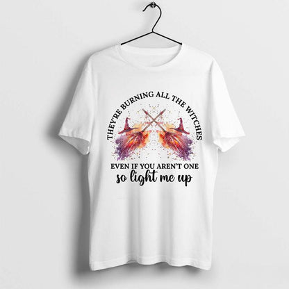 Swiftie They Are Burning All The Witches So Light Me Up Shirt